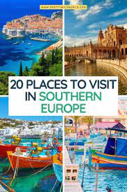 Top 19 Best Places To Visit In Southern Europe Europe Travel Europe Travel Places Europe Travel Destinations