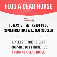 I like this idioms meaning. ÛÙ… Ù„ÙˆÚ¯ Idiom Flog A Dead Horse Meaning Beat A Dead Facebook