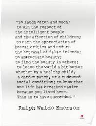 Great quotes by ralph waldo emerson about friendship, happiness and courage. To Laugh Often And Much Ralph Waldo Emerson Quote Poster Beautifulquotes Emerson Quotes Inspirational Poetry Quotes Quote Posters