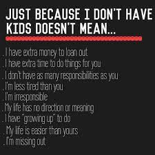 Life Without Children Judging Adults Who Don T Have Kids The Cautious Mom