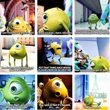The Quotable Mike Wazowski Disney Funny Disney Movies Disney Love