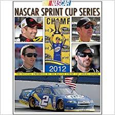 Get the complete 2012 standings, right here at espn.com. Nascar Sprint Cup Series 2012 Yearbook The Official Chronicle Of The Nascar Sprint Cup Series Season Bob Zeller 9781467554084 Amazon Com Books