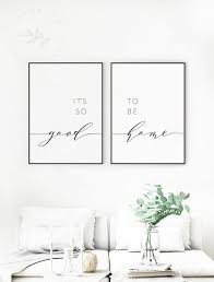 Its So Good To Be Home Printable Set Of 2 Quote Living Room Quote Wall Art Above Bed Quote Its So Good To Be Home Print Printable Quote Living Room Quotes