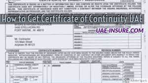 We can complete your request in less than four hours and offer three ways to request a certificate of insurance: How To Get Certificate Of Continuity In Uae Uae Insure