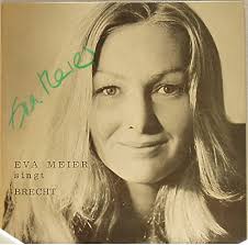 Eva Meier singt Brecht by Eva, Meier, Barton Weber und Bertolt Brecht:: Gut  Vinyl (1972) Signed by Author(s)