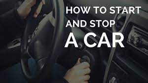 Choose your spot reasonably carefully. How To Start And Stop A Car Youtube