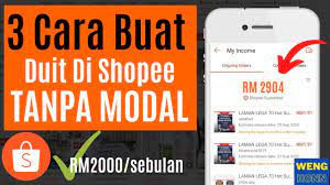 Sila baca dengan teliti apa. 3 Cara Buat Duit Di Shopee Malaysia Tanpa Modal Post Facebook Sent Email Dan Upload Product Jer Youtube