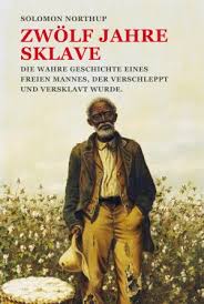 Promotional poster for 12 years a slave with chiwetel ejiofor as solomon northup running towards the left). Isbn 9783868202571 Zwolf Jahre Sklave 12 Years A Slave Die Wahre Geschichte Eines Freien Mannes Der Verschleppt Und Versklavt Wurde Neu Gebraucht Kaufen