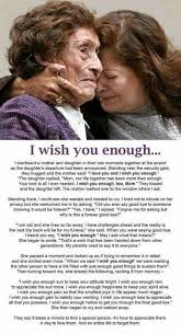 Pin By Patti Carnes On Mother I Wish You Enough Daughter Quotes Sayings