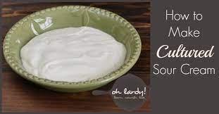 How To Make Your Own Cultured Sour Cream