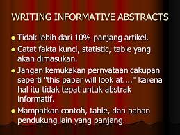 April 5, 2011 pukul 8:38 am. Guideline For Abstract Writing What Is An Abstract What Is An Abstract Ringkasan Deskriptif Atau Informative Sebuah Laporan Yang Lebih Panjang Ringkasan Ppt Download