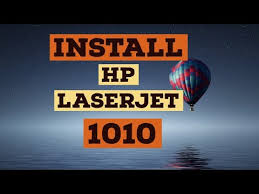 How To Istall And Download Hp Laserjet 1010 Printer Driver On Windows 7 8 10 8 1 100 Working Youtube