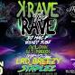 Krave the Rave: Debut