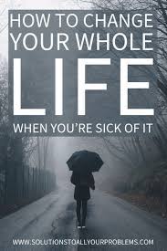 We did not find results for: How To Change Your Life When You Re Sick Of It