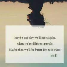Well Meet Again Quotes Quotesgram