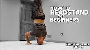 These drills will get you prepped for the full handstand—but not all of them make you flip upside down. Tripod Headstand Tutorial For Beginners Learn The Handstand Step 2 Youtube