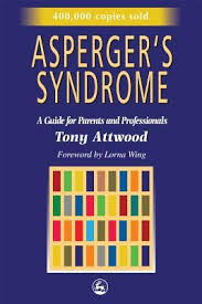 Asperger's syndrome (also known as asperger's disorder) was first described in the 1940s by viennese pediatrician hans asperger. Asperger S Syndrome A Guide For Parents And Professionals By Tony Attwood
