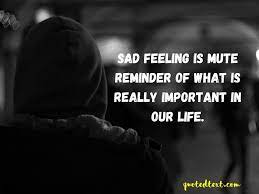 Pick any one of these hilarious status … 50 Best Sad Status In English On Life And Love Quotedtext