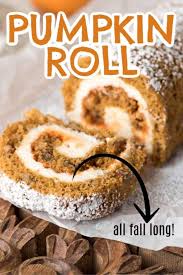 This Pumpkin Roll Recipe Is The Perfect Recipe To Feature On The Thanksgiving Dessert Table Pu Thanksgiving Desserts Table Thanksgiving Desserts Pumpkin Roll