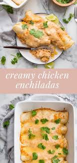 Creamy Chicken Enchiladas Easy Healthy Recipes Recipe Creamy Chicken Enchiladas Chicken Enchiladas Creamy Chicken