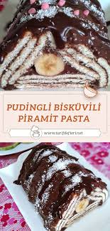 Pudingli Biskuvili Piramit Pasta Tarifi Tarif Defteri Yemek Tarifi 2020 Pasta Tarifleri Gida Yemek Tarifleri