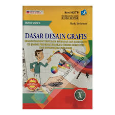 Soal ulangan desain grafis kelas 10 semester 1 kurikulum belajar. Buku Paket Dasar Desain Grafis Kelas 10 Masnurul
