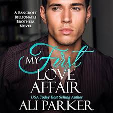 Amazon.com: A Billionaire's Love Affair: Bancroft Billionaire Brothers,  Book 4 (Audible Audio Edition): Ali Parker, Joseph Bader, Ali Parker: Books