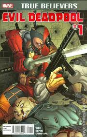 The circle chase, round 1. True Believers Evil Deadpool 2016 Comic Books