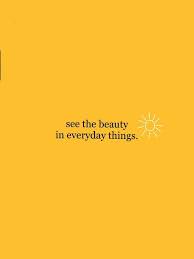 Sunny Yellow To Cheer Us Up Yellow Design Ideas Casual Yellow Dresses Patio Umbrellas Gift Ideas In 2020 Positive Quotes Inspirational Smile Quotes Funny Quotes