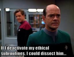 If I Deactivate My Ethical Subroutines I Could Dissect Him Star Trek Funny Star Trek Voyager Star Trek