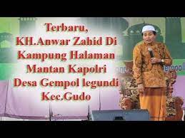 Terbaru 2019 Kh Anwar Zahid Ceramah Di Kampung Halaman Mantan Kapolri Youtube