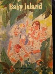 Baby Island By Carol Ryrie Brink My Daughter S Favorite Book Growing Up With Images Favorite Childhood Books Favorite Childrens Book Childhood Books
