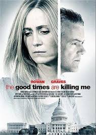 The Good Times Are Killing Me (TV Movie 2009)