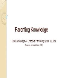 In this episode, business coach esti. The Knowledge Of Effective Parenting Scale Pdf Parenting Relationships