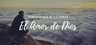 La contemplación del amor divino en su plenitud bíblica nunca es algo que termina en sí mismo. 30 Versiculos De La Biblia Sobre El Amor De Dios El Versiculo Biblico