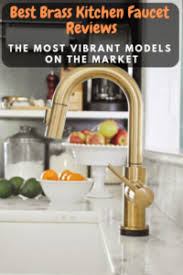 best brass kitchen faucet reviews