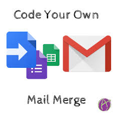 Google Apps Script: Create Your Own Mail Merge - Teacher Tech