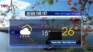 Dự báo thời tiết 64 tỉnh thành hôm nay, ngày mai, 7 ngày tới. Dá»± Bao Thá»i Tiáº¿t Ä'em 13 12 Va Ngay 14 12 2020 Báº¯c Bá»™ Co MÆ°a Nhá» Vai NÆ¡i Kenh Truyá»n Hinh Ä'ai Tiáº¿ng Noi Viá»‡t Nam Vovtv