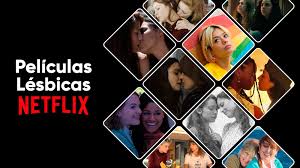 Las mejores películas lésbicas que puedes ver en Netflix (2025) |  Imperdibles para ver hoy • Lesbicanarias