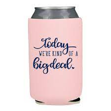 Wedding Neoprene Can Cooler Wedding Koozie Quotes Nola Wedding Wedding Koozies