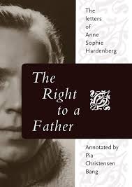 Amazon.com: The Right to a Father: 9780996748032: Hardenberg, Anne Sofie,  Stanley, Susan, Bang, Pia Christensen: Books