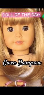 DOTD Feb 1: Gwen #americangirldoll #dolloftheday #millennials  #girloftheyear #gwen #bff
