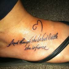 Though She Be But Little She Is Fierce Tattoo And Though She Be But Little She Is Fierce My Next Fierce Tattoo Tattoos Elements Tattoo