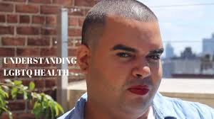 UNDERSTANDING LGBTQ HEALTH