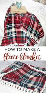I Think That Fleece Blankets Are So Cozy To Curl Up Under Over The Fall And Winter Months They Also Mak Sewing Projects For Beginners Sewing Gifts Blanket Diy