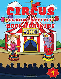 Learn about famous firsts in october with these free october printables. Circus Coloring Activity Book For Kids Ages 4 8 Large Carnival Theme Pages Fun For Boys And Girls Grace Sophie 9798609456595 Amazon Com Books