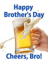 Big brothers are like the greatest enemies but also the strongest bodyguards to one. Cheers Happy Brother S Day Card Birthday Greeting Cards By Davia Happy Brothers Day Happy Anniversary Quotes Birthday Greeting Cards