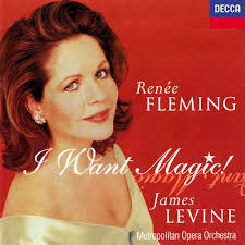 I Want Magic: Renee Fleming, Renée Fleming, James Levine, Metropolitan  Opera Orchestra, Gian Carlo Menotti, Carlisle Floyd, Leonard Bernstein,  Igor Stravinsky, Douglas S. Moore, André Previn, Samuel Barber, George  Gershwin, Bernard Herrmann,