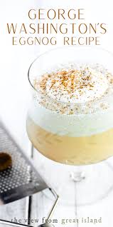George Washington S Eggnog Recipe Eggnog Recipe George Washington Eggnog Recipe Recipes