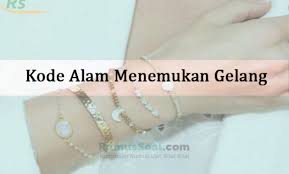 Kode alam mimpi emas 2d 3d 4d berdasarkan erek erek dan ilmu primbon. Kode Alam Menemukan Gelang 2d 3d 4d Erek Erek Primbon